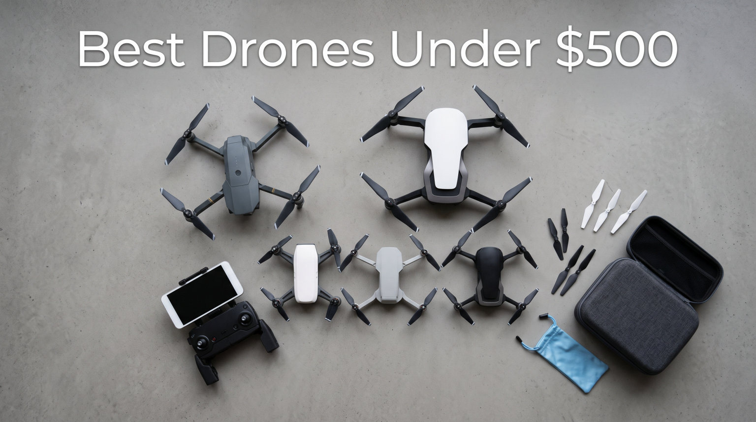 Best Drones Under $500