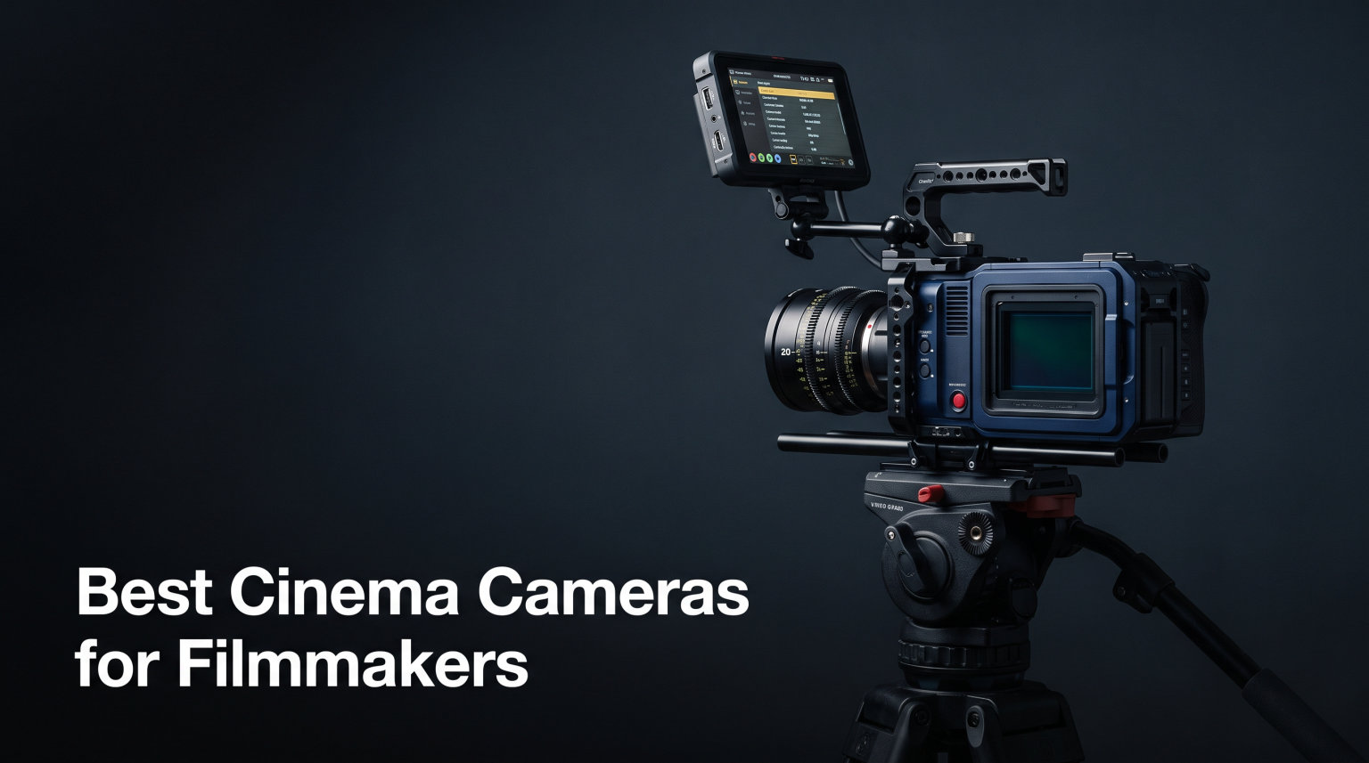 Best Cinema Cameras for Filmmakers