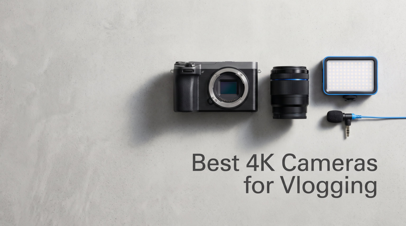 Best 4K Cameras for Vlogging