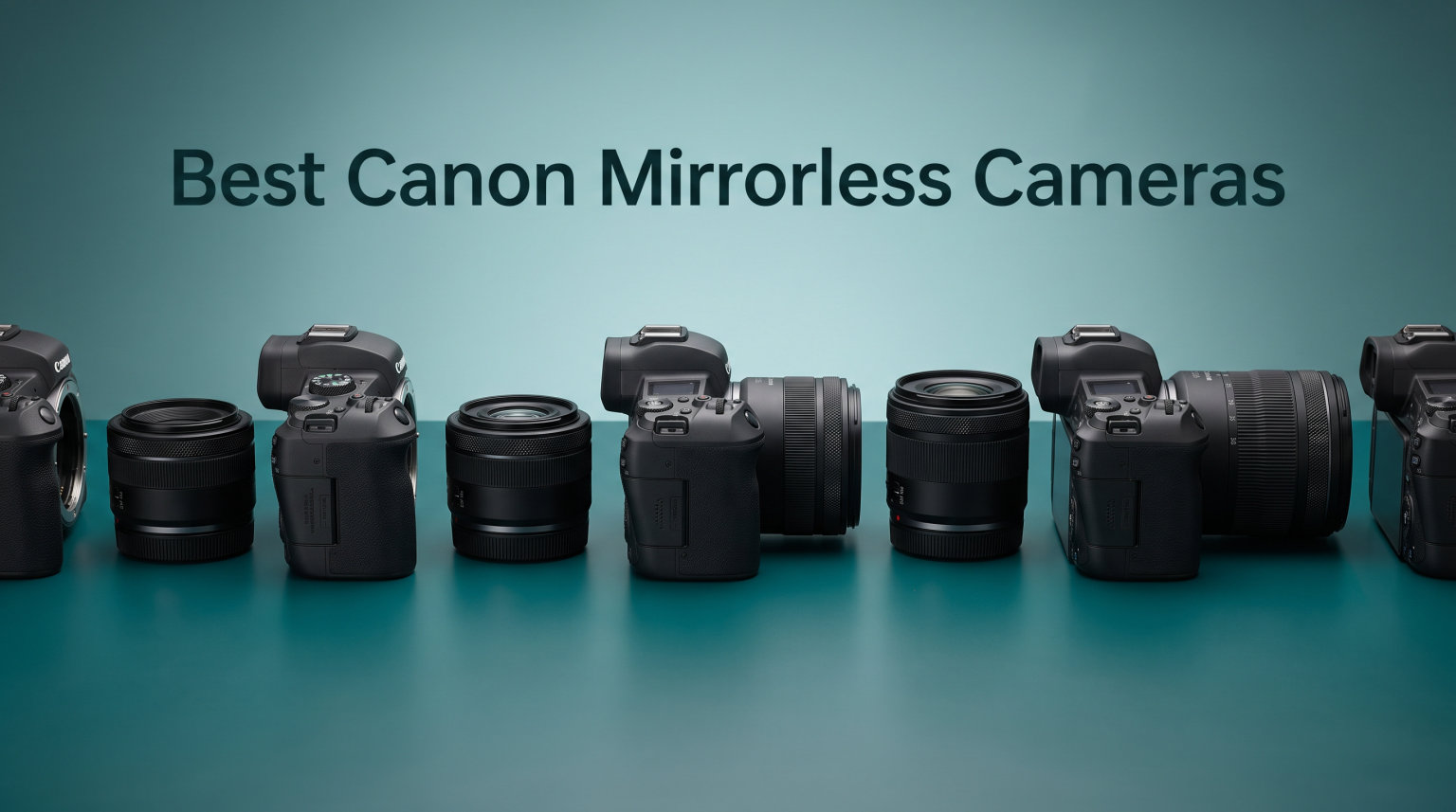 Best Canon Mirrorless Cameras