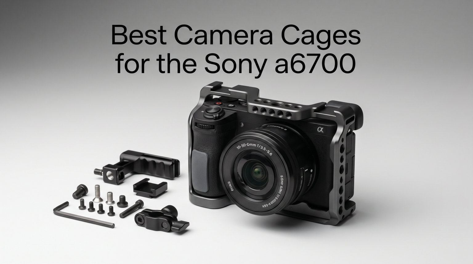 Best Camera Cages for the Sony a6700