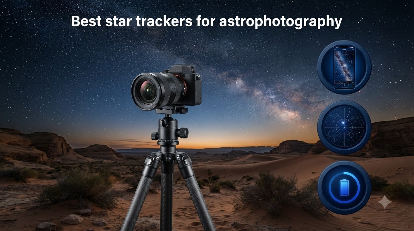 Best star trackers for astrophotography