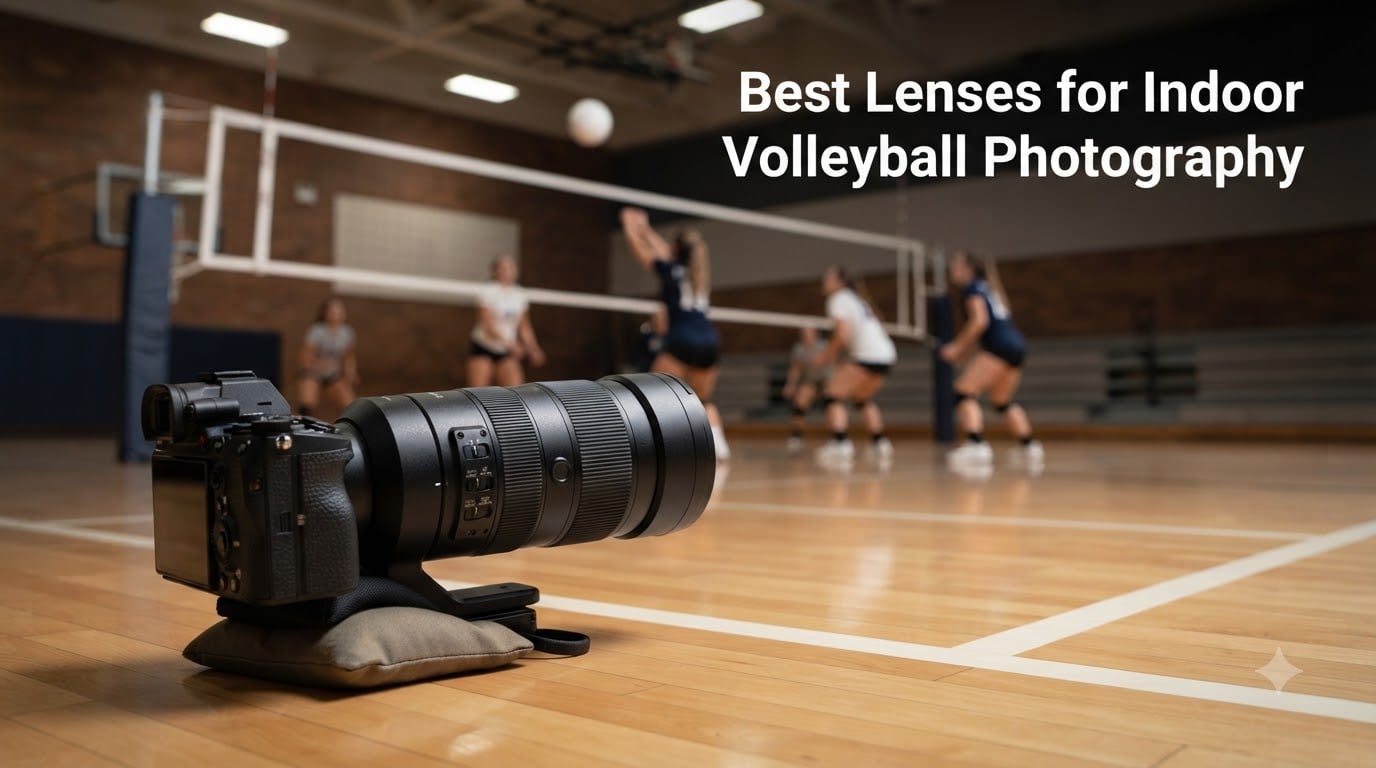 Best Lenses for Indoor Volleyball Photography