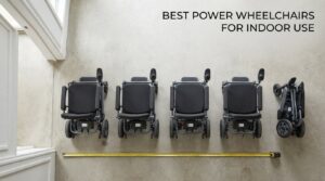 best power wheelchairs for indoor use