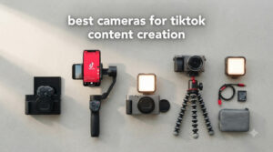 best cameras for tiktok content creation