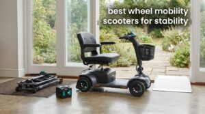 best 4 wheel mobility scooters for stability