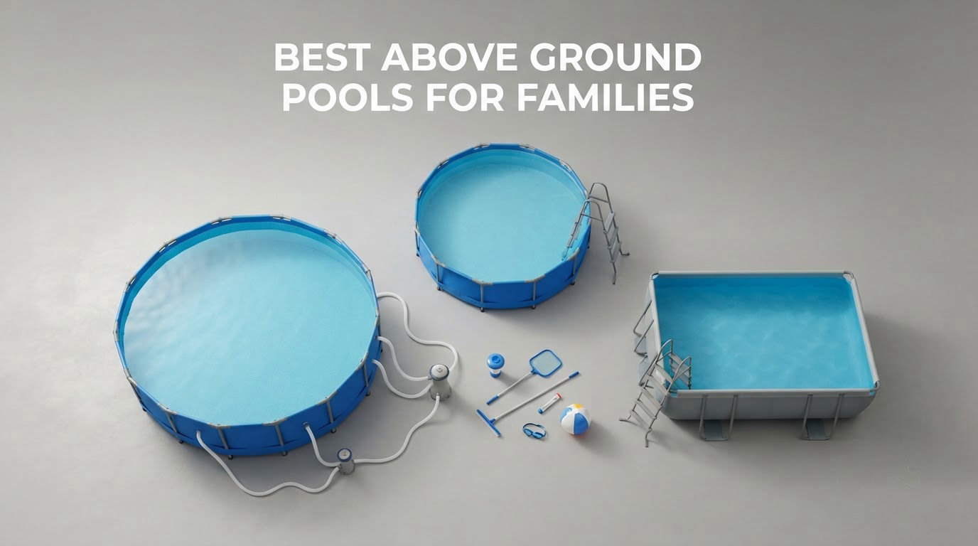 best above ground pools for families