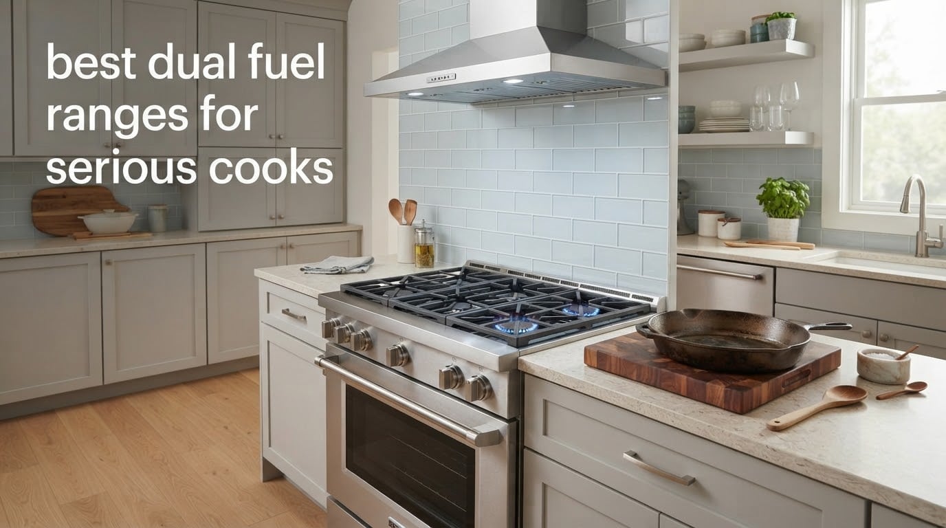 best dual fuel ranges for serious cooks