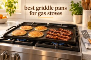best griddle pans for gas stoves