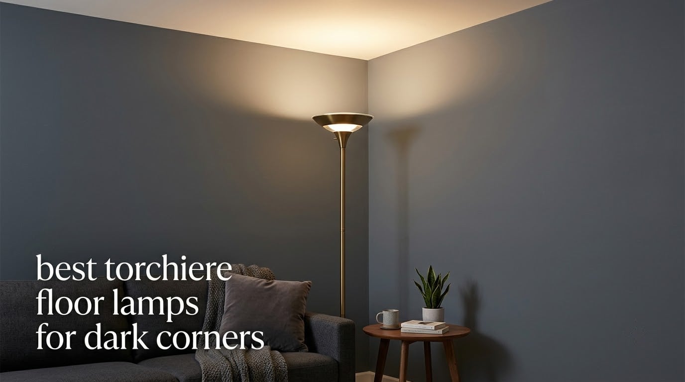 best torchiere floor lamps for dark corners