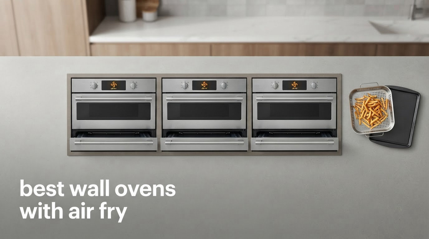 best wall ovens with air fry
